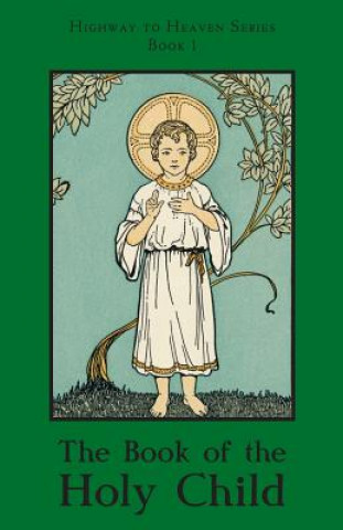 Carte Book of the Holy Child Sister Mary Bartholomew O. S. F.