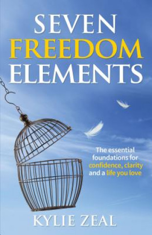 Książka Seven Freedom Elements Kylie Zeal