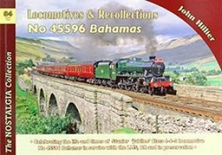 Kniha Locomotive Recollections: No 45596 Bahamas John Hillier