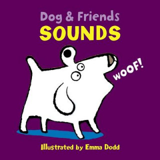 Könyv Dog & Friends: Sounds Emma Dodd