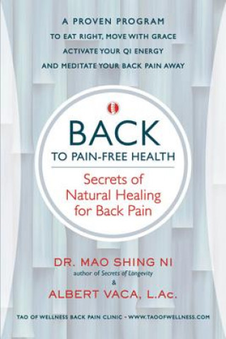 Kniha BACK TO PAIN-FREE HEALTH Mao Shing Ni