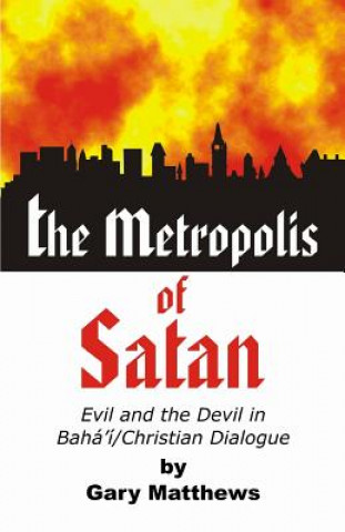 Kniha METROPOLIS OF SATAN Gary Matthews