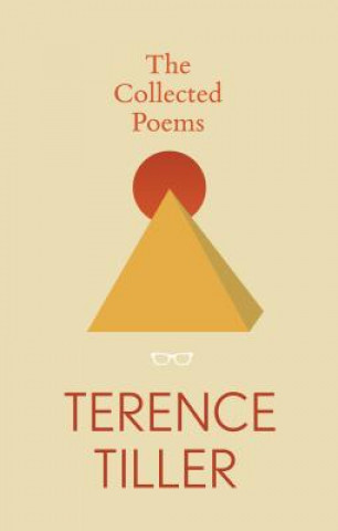 Kniha Collected Poems, The: Terence Tiller Terence Tiller