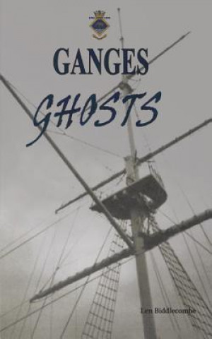 Knjiga Ganges Ghosts Len Biddlecombe