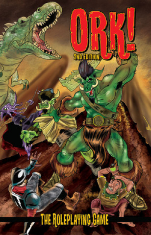 Livre Ork! The Roleplaying Game: Second Edition Jon Leitheusser