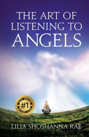 Książka Art of Listening to Angels Lilia Shoshanna Rae