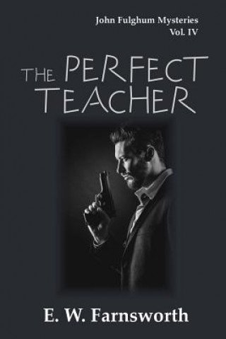 Carte Perfect Teacher E. W. Farnsworth