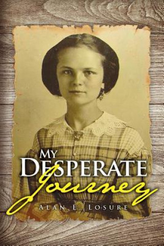 Libro My Desperate Journey Alan Losure