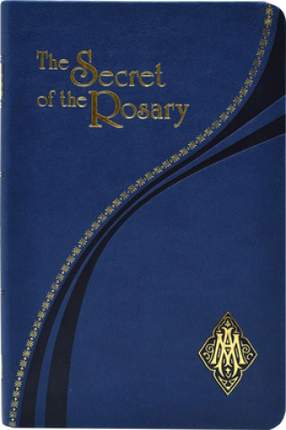 Kniha The Secret of the Rosary St Louis de Montfort