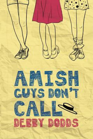 Книга Amish Guys Don't Call debby Dodds