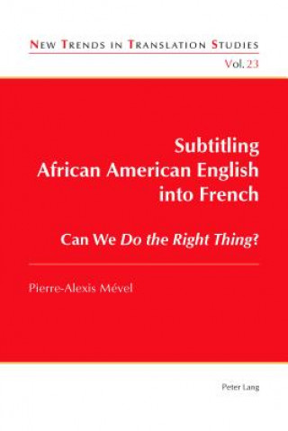 Kniha Subtitling African American English into French Pierre-Alexis Mével