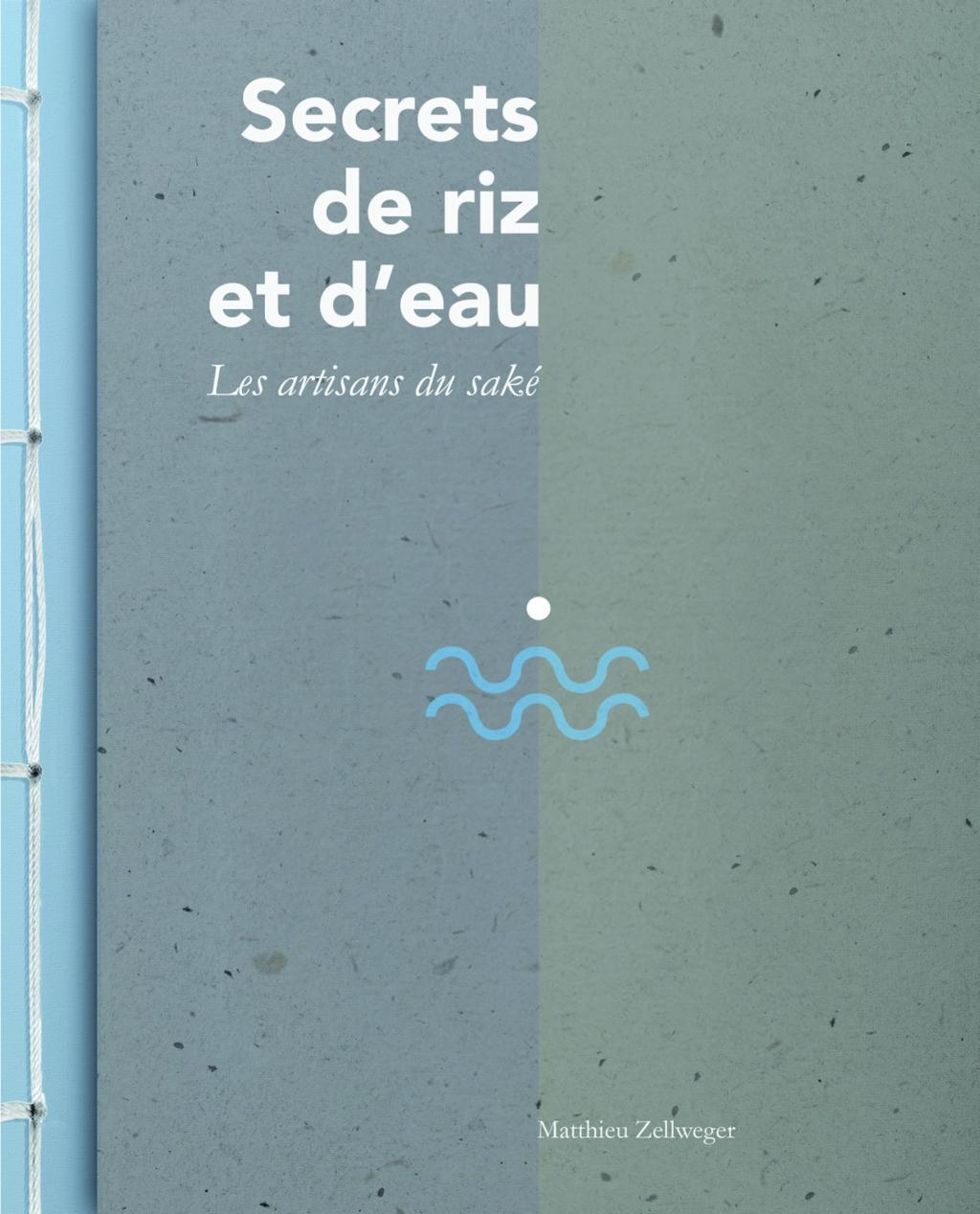 Kniha Secrets de riz et d'eau Matthieu Zellweger