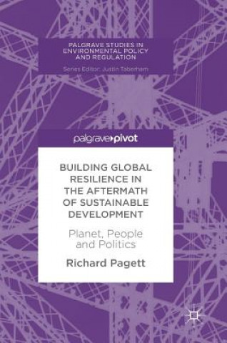 Libro Building Global Resilience in the Aftermath of Sustainable Development Richard Pagett