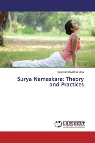 Kniha Surya Namaskara: Theory and Practices Maganlal Shivabhai Molia