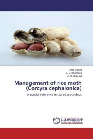 Carte Management of rice moth (Corcyra cephalonica) Jyoti Dulera