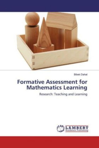 Książka Formative Assessment for Mathematics Learning Bibek Dahal