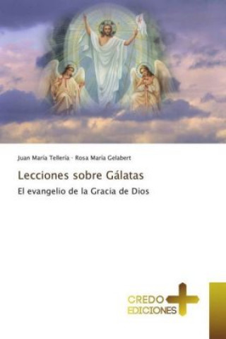 Knjiga Lecciones sobre Gálatas Juan María Tellería