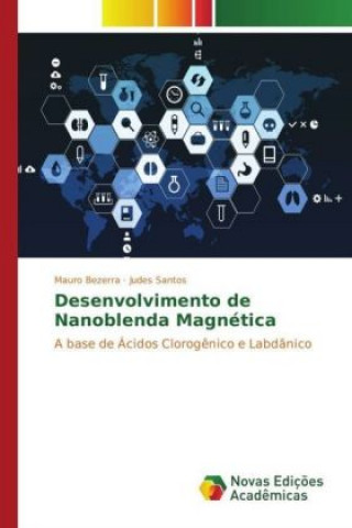 Knjiga Desenvolvimento de Nanoblenda Magnética Mauro Bezerra