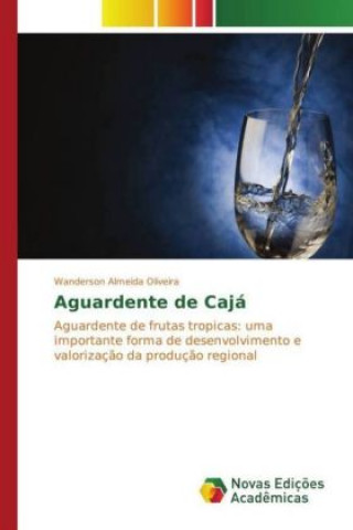 Kniha Aguardente de Cajá Wanderson Almeida Oliveira