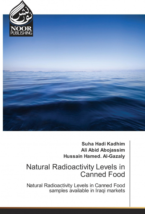 Kniha Natural Radioactivity Levels in Canned Food Suha Hadi Kadhim