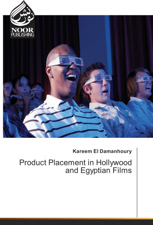 Kniha Product Placement in Hollywood and Egyptian Films Kareem El Damanhoury