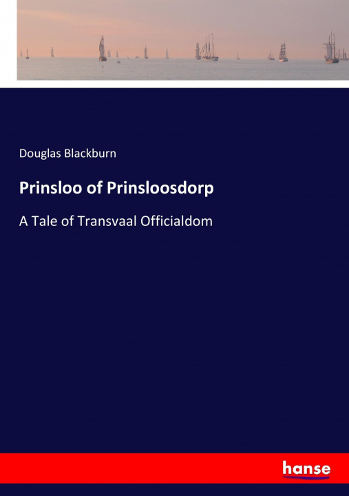 Buch Prinsloo of Prinsloosdorp Douglas Blackburn