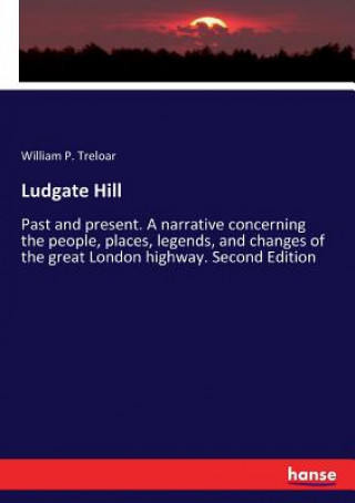 Knjiga Ludgate Hill Treloar William P. Treloar