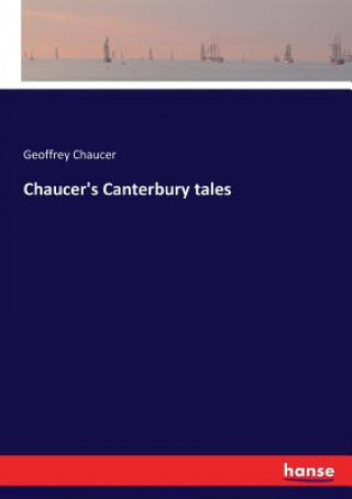 Kniha Chaucer's Canterbury tales Geoffrey Chaucer