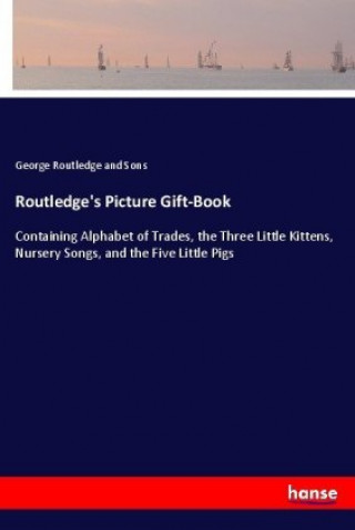 Książka Routledge's Picture Gift-Book George Routledge