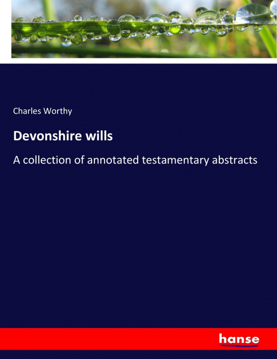 Book Devonshire wills Charles Worthy