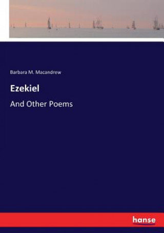 Книга Ezekiel Macandrew Barbara M. Macandrew