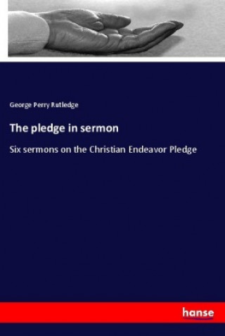 Kniha The pledge in sermon George Perry Rutledge