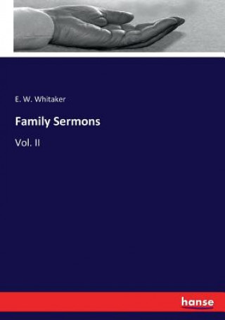 Carte Family Sermons Whitaker E. W. Whitaker
