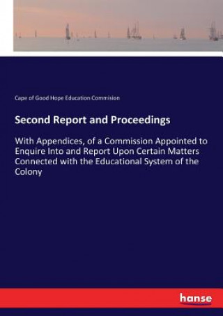 Knjiga Second Report and Proceedings Cape of Good Hope Education Commision
