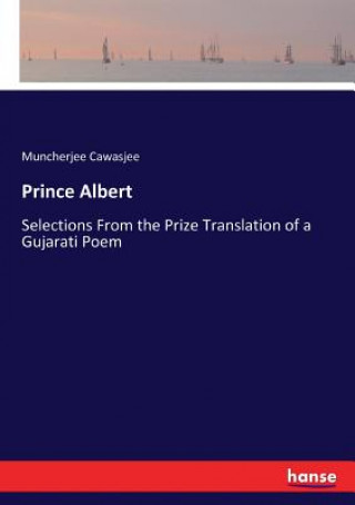 Kniha Prince Albert Muncherjee Cawasjee