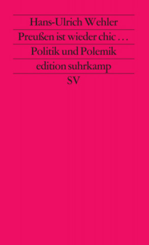 Knjiga Preußen ist wieder chic Hans-Ulrich Wehler