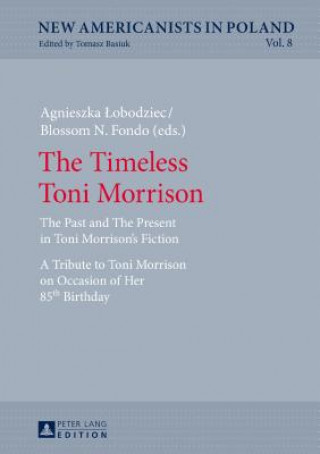Kniha Timeless Toni Morrison Agnieszka Lobodziec