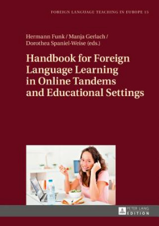 Książka Handbook for Foreign Language Learning in Online Tandems and Educational Settings Hermann Funk