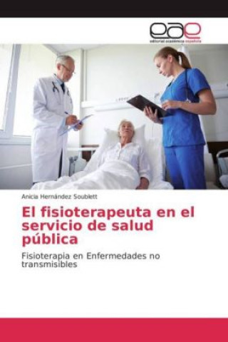Könyv El fisioterapeuta en el servicio de salud pública Anicia Hernández Soublett
