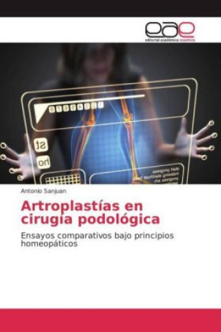 Könyv Artroplastías en cirugía podológica Antonio Sanjuan