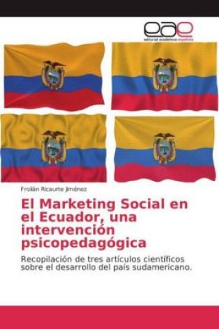 Buch El Marketing Social en el Ecuador, una intervención psicopedagógica Froilán Ricaurte Jiménez