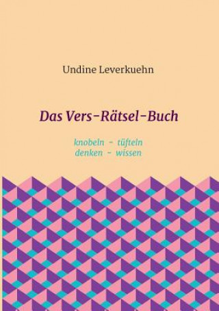 Könyv Das Vers-Rätsel-Buch Undine Leverkuehn