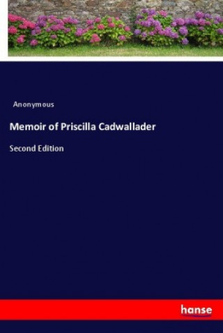 Book Memoir of Priscilla Cadwallader Anonym