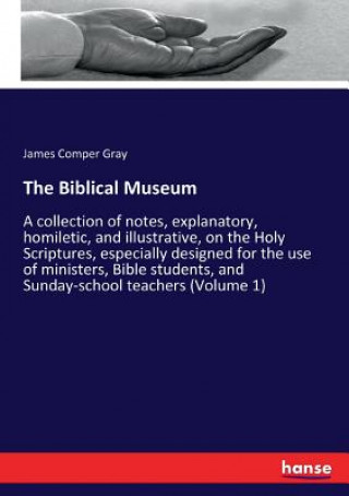 Könyv Biblical Museum James Comper Gray