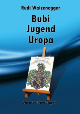 Knjiga Bubi Jugend Uropa Rudi Waizenegger