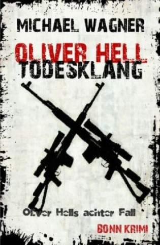 Kniha Oliver Hell - Todesklang Michael Wagner