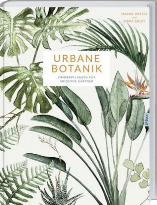 Könyv Urbane Botanik Emma Sibley