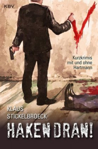 Kniha Haken dran! Klaus Stickelbroeck