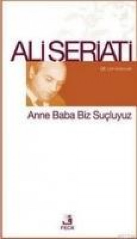 Könyv Anne Baba Biz Sucluyuz Ali Seriati