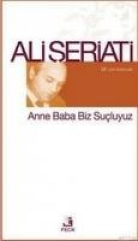 Buch Anne Baba Biz Sucluyuz Ali Seriati